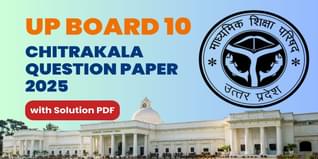 UP Board Class 10 Chitrakala Question Paper 2025 (Code 830 DD) with Answer Key and Solutions PDF is Available to Download